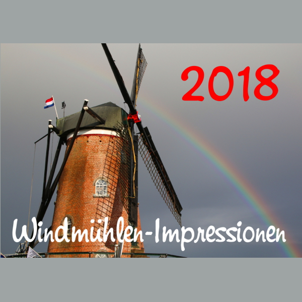 Windmühlen-Cadzand-Bad-Fotokalender 2018: